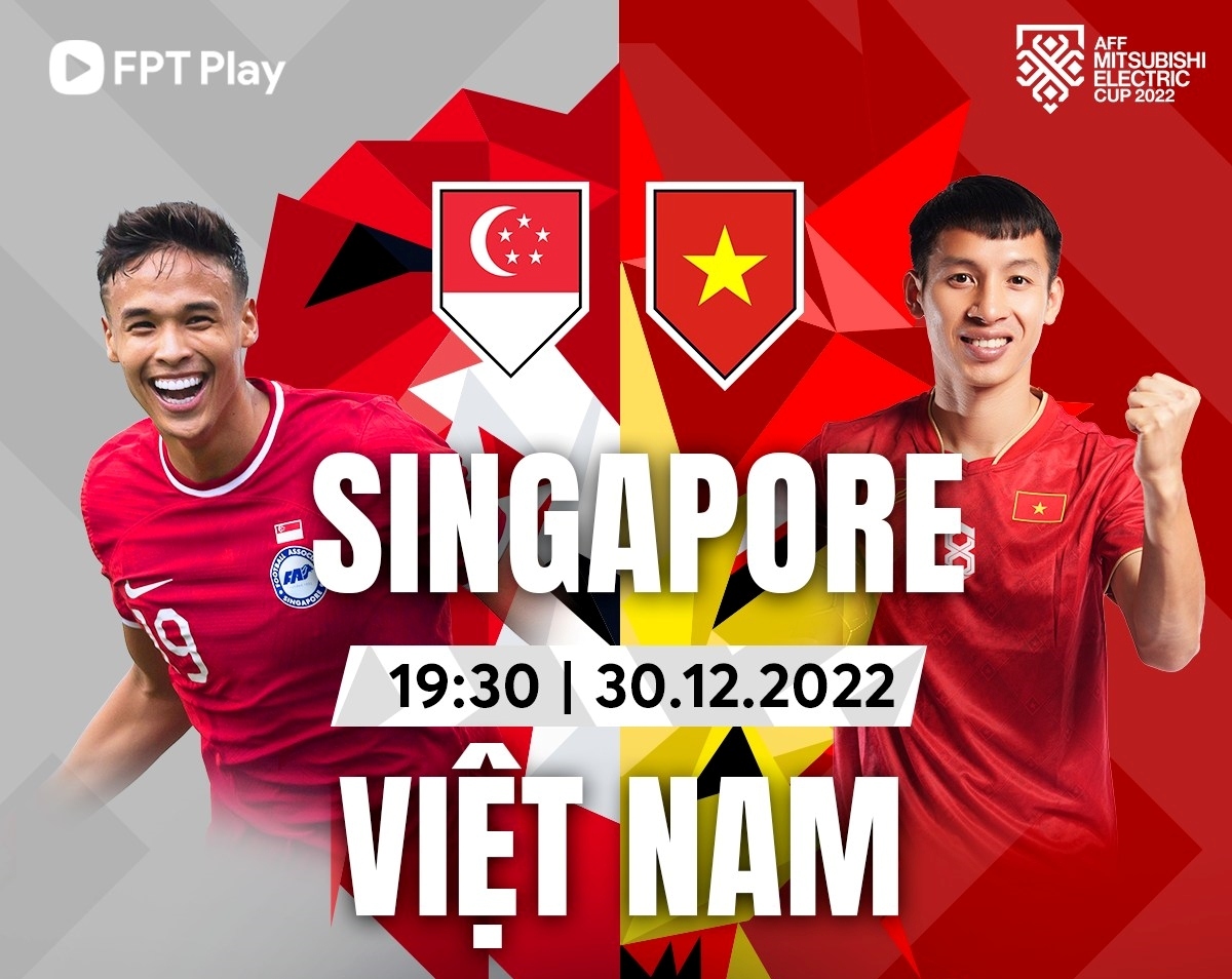 Tường thuật Singapore vs ĐT Việt Nam bảng B AFF Cup 2022