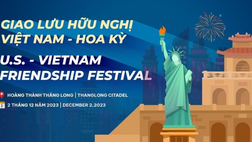 Hanoi to host first US-Vietnam Friendship Festival